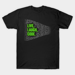 Live Laugh Code T-Shirt